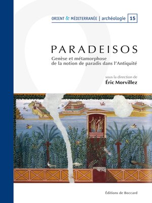 cover image of Paradeisos. Genese et metamorphose de la notion de paradis dans l'Antiquite